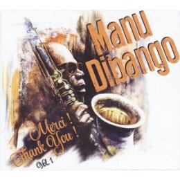 DIBANGO, MANU - MERCI!THANK YOU!VOL. 01 - CD