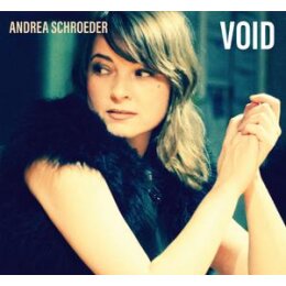 SCHROEDER, ANDREA - VOID - CD