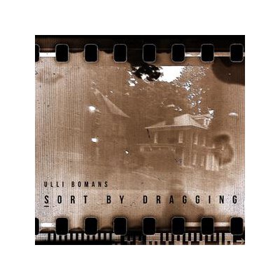 BOMANS, ULLI - SORT BY DRAGGING - CD