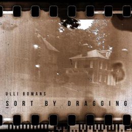 BOMANS, ULLI - SORT BY DRAGGING - CD