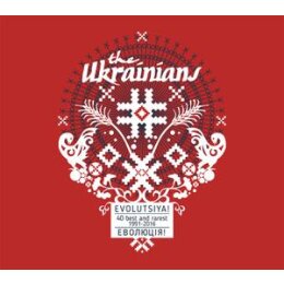 UKRAINIANS, THE - EVOLUTSIYA!-40 BEST AND RAREST...