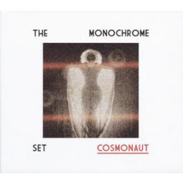 MONOCHROME SET, THE - COSMONAUT - CD