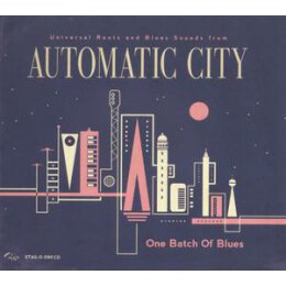 AUTOMATIC CITY - ONE BATCH OF BLUES - LP