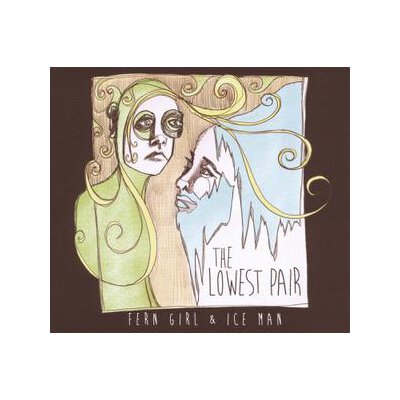 LOWEST PAIR, THE - FERN GIRL & ICE MAN - CD
