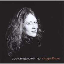 HABERKAMP, CLARA TRIO - ORANGE BLOSSOM - CD