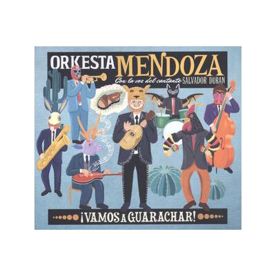 ORKESTA MENDOZA - VAMOS A GUARACHAR - CD