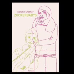 Kerstin Grether: Zuckerbabys - Buch