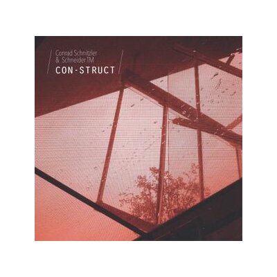 CONRAD SCHNITZLER & SCHNEIDER TM - CON-STRUCT - CD