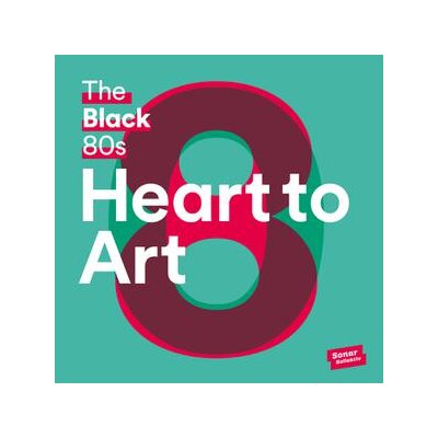 BLACK 80S, THE - HEART TO ART - LPD