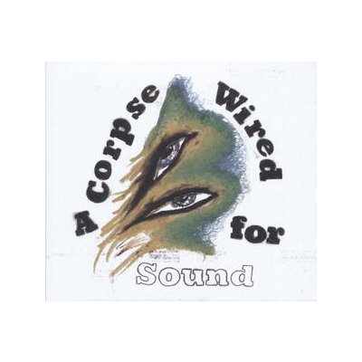 MERCHANDISE - A CORPSE WIRED FOR SOUND - LPD