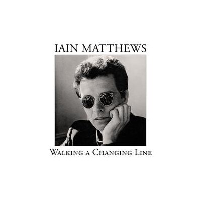MATTHEWS, IAIN - WALKING A CHANGING LINE(BONUS EDITION) - CD