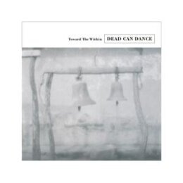 DEAD CAN DANCE - TOWARD THE WITHIN - LP