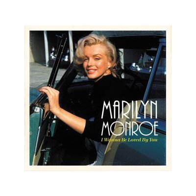 MONROE, MARILYN - I WANNA BE LOVED BY YOU - LP