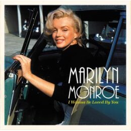 MONROE, MARILYN - I WANNA BE LOVED BY YOU - LP