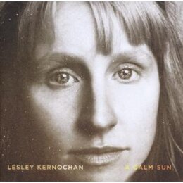 KERNOCHAN, LESLEY - A CALM SUN - CD