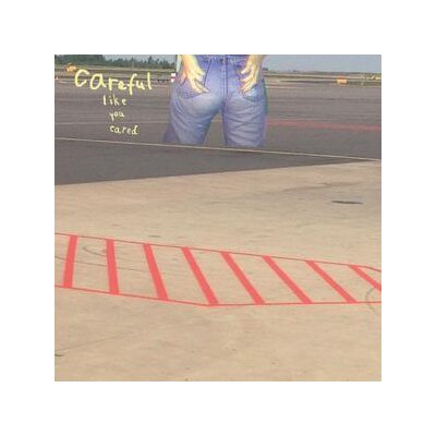 ROME IS NOT A TOWN - CAREFUL LIKE YOU CARED - LP