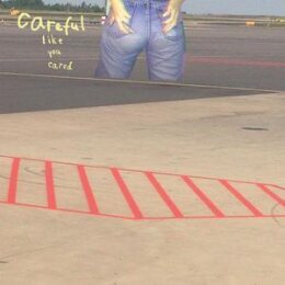 ROME IS NOT A TOWN - CAREFUL LIKE YOU CARED - LP