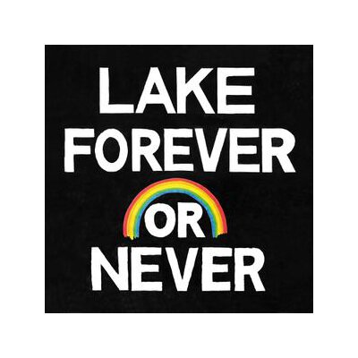 LAKE (US) - FOREVER OR NEVER - CD