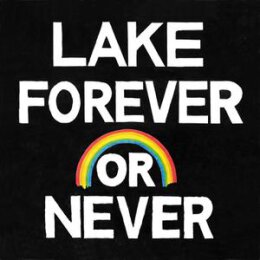 LAKE (US) - FOREVER OR NEVER - CD