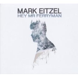 EITZEL, MARK - HEY MR FERRYMAN - LP