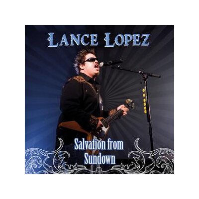 LOPEZ, LANCE - SALVATION FROM SUNDOWN - CD