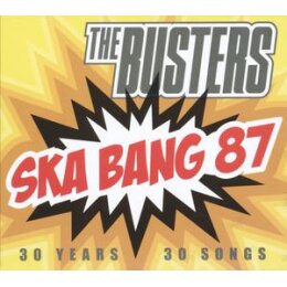 BUSTERS, THE - SKA BANG 87-30 YEARS, 30 SONGS(LIVE) - CD