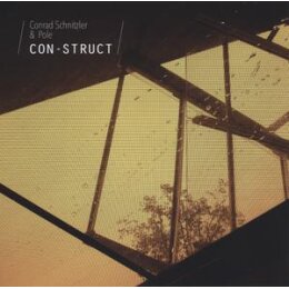 CONRAD SCHNITZLER & POLE - CON-STRUCT - CD