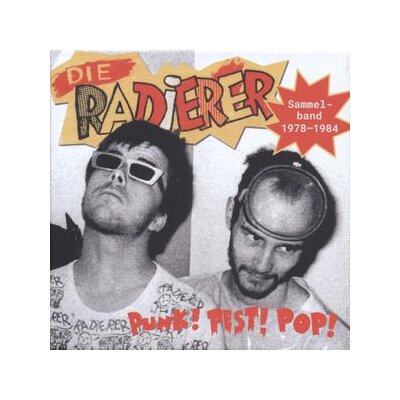 RADIERER, DIE - PUNK!PEST!POP!SAMMELBAND 1978-1984 - CD