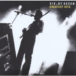 SIX BY SEVEN - GREATEST HITS - CD