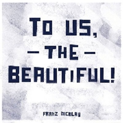 Franz Nicolay - To Us The Beautiful - LP + MP3