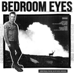 BEDROOM EYES - GREETINGS FROM NORTHERN SWEDEN - LP