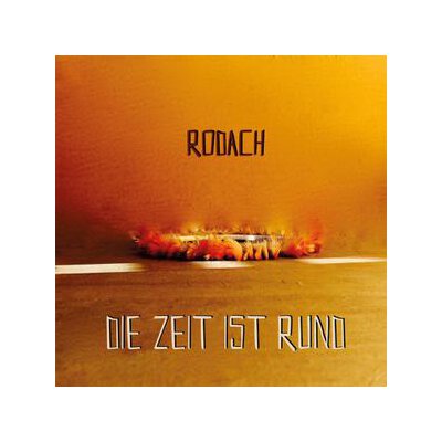 RODACH - DIE ZEIT IST RUND - CD