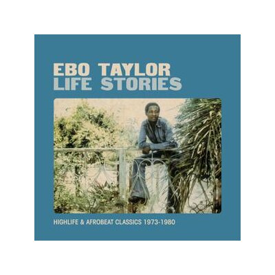 TAYLOR, EBO - LIFE STORIES 1973-1980 - LP