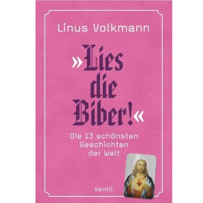 Linus Volkmann: Lies die Biber - Buch