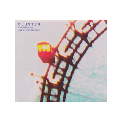 CLUSTER & FARNBAUER - LIVE IN VIENNA 1980 - LP