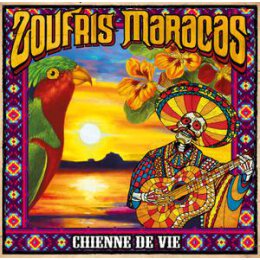 ZOUFRIS MARACAS - CHIENNE DE VIE - CD