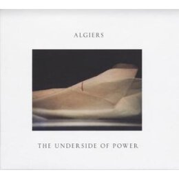 ALGIERS - THE UNDERSIDE OF POWER - LPD