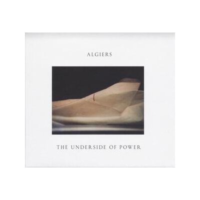 ALGIERS - THE UNDERSIDE OF POWER - CD