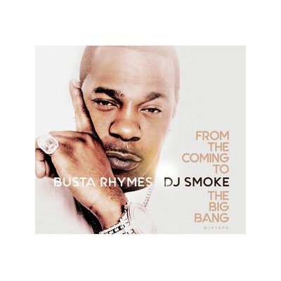 BUSTA RHYMES/DJ SMOKE - FROM THE COMING TO THE BIG BANG MIXTAPE - CD