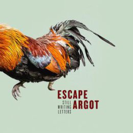 ESCAPE ARGOT - STILL WRITING LETTERS - CD