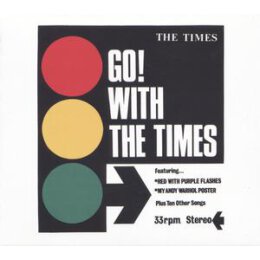 TIMES, THE - GO!WITH THE TIMES - CD