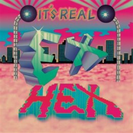 EX HEX - ITS REAL - LP