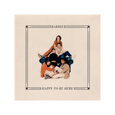 BARRIE - HAPPY TO BE HERE - LP
