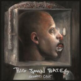 BIG JOHN BATES - SKINNERS CAGE - CD