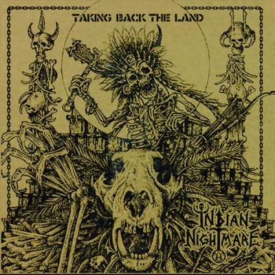 Indian Nightmare - Take Back The Land - LP
