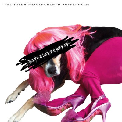 The toten Crackhuren im Kofferraum (The T.C.H.I.K.) - Bitchlifecrisis - LP + MP3