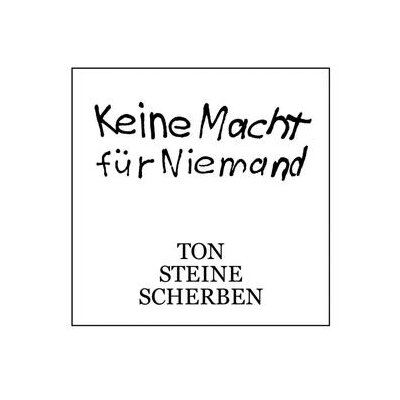 TON STEINE SCHERBEN - KEINE MACHT FÜR NIEMAND - CD