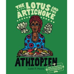 Justin P. Moore: The Lotus & The Artichoke (Äthiopien) -...