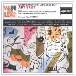 Art Brut - Wham! Bang! Pow! Lets Rock Out - LP