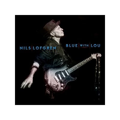 LOFGREN, NILS - BLUE WITH LOU - CD